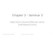 Chapter 3 – Seminar 3 High-Tech Criminal Offenses and E- Mail-Based Crimes 1/24/11 Seminar 3 – Chapter 3 11/24/11 - Seminar 3 - Chapter 3.