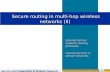 Security and Cooperation in Wireless Networks Georg-August University Göttingen Secure routing in multi-hop wireless networks (II) Secure routing in multi-hop.