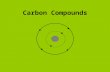 Carbon Compounds. (Hydrocarbons) Functional Groups -CH 3 -OH -NH 2 -PO 3.
