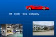 DS Tech Tool Company. We are a China based die shop, partnered with a US die shop in Warren MI to meet our customer’s needs. We are a China based die.