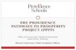 THE PROVIDENCE PATHWAYS TO PROSPERITY PROJECT (PPPP) Office of Career and Technical Education Luke Driver, Director Sharon Contreras, Chief Academic Officer.