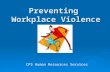 Preventing Workplace Violence CPS Human Resources Services.