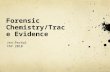 Forensic Chemistry/Trace Evidence Jen Pechal YAP 2010.