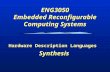 ENG3050 Embedded Reconfigurable Computing Systems Hardware Description Languages Synthesis.