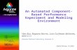 An Automated Component-Based Performance Experiment and Modeling Environment Van Bui, Boyana Norris, Lois Curfman McInnes, and Li Li Argonne National Laboratory,