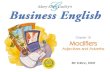 Ch. 12 - 2 Mary Ellen Guffey, Business English, 8e Objectives Form the comparative and superlative degrees of regular and irregular adjectives and adverbs.