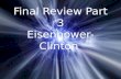 Final Review Part 3 Eisenhower-Clinton 2 This law authorized giving hundreds of millions in federal money to schools for science and foreign language.