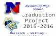 Graduation Project 2015-2016 Neshaminy High School Research – Writing - Presentation.