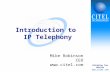 Bridging Two Worlds  Introduction to IP Telephony Mike Robinson CEO .