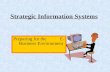 Strategic Information Systems Preparing for the E- Business Environment.