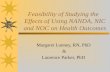 Feasibility of Studying the Effects of Using NANDA, NIC and NOC on Health Outcomes Margaret Lunney, RN, PhD & Laurence Parker, PhD.
