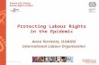 Www.aids2014.org Protecting Labour Rights in the Epidemic Anna Torriente, ILOAIDS International Labour Organization Prevent HIV, Protect Human Rights at.