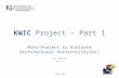 KWIC Project – Part 1 Mini-Project to Evaluate Architectural Patterns(Styles) Carl Chesser Ji Li EECS 761.