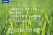 Summary of LCA Review including carbon issues Julian Parfitt WRAP LCA Symposium ‘Making the most of LCA thinking’ 23 November 2006, Savoy Place, London.