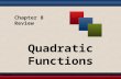 Chapter 8 Review Quadratic Functions § 8.3 Graphing Quadratic Equations in Two Variables.