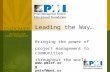 Leading the Way… Bringing the power of project management to communities throughout the world  pmief@pmi.org.