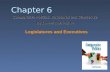 Chapter 6 Legislatures and Executives Comparative Politics: Structures and Choices 2e By Lowell Barrington.