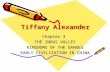 Tiffany Alexander Chapter 3 THE INDUS VALLEY KINGDOMS OF THE GANGES EARLY CIVILIZATION IN CHINA.