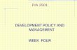 PIA 2501 DEVELOPMENT POLICY AND MANAGEMENT WEEK FOUR.