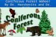 Coniferous Forest Wahoo! By Dr. Herskovits and Dr. Miller.