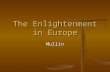 The Enlightenment in Europe Mullin. Video  QiudnQ  QiudnQ .