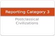 Postclassical Civilizations Reporting Category 3.