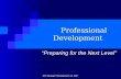 SFD Strategic Planning March 16, 2007 Professional Development “Preparing for the Next Level”