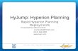 September 15 / Slide 1 / Rapid Hyperion Planning Deployments HyJump: Hyperion Planning Rapid Hyperion Planning Deployments Presented By: Mike Cochran CochranM@TUSC.com.