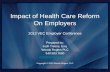 Impact of Health Care Reform On Employers Prepared by: Josh Treece, Esq. Woods Rogers PLC 540.983.7600  Copyright © 2013 Woods Rogers,