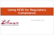 Ernie Redfern, CIO Using RFID for Regulatory Compliance.