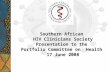 Southern African HIV Clinicians Society Presentation to the Portfolio Committee on Health 17 June 2008.