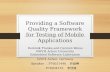 Providing a Software Quality Framework for Testing of Mobile Applications Dominik Franke and Carsten Weise RWTH Achen University Embedded Software Laboratory.