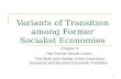1 Variants of Transition among Former Socialist Economies Chapter X The Former Soviet Union: The Myth and Reality of the Command Economy and Russia’s Economic.