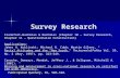 Survey Research Frankfort-Nachmias & Nachmias (Chapter 10 – Survey Research, Chapter 11 – Questionnaire Construction) Applications: James H. Kuklinski;