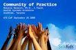 Community of Practice Melanie Barwick, Ph.D., C.Psych. Health Systems Scientist SickKids, Toronto KTE CoP September 25 2008.