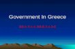 Government In Greece SS.A.2.4.4; SS.B.2.4.3-6. The Polis: Center of Greek Life Polis: Greek name for city-states, and the surrounding countryside The.
