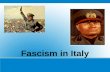 Fascism in Italy. Mussolini's Rise to Power  1915: France and Britain had promised Italy Austro-Hungarian territories.  Italy recieves some, the others.