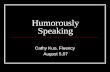 Humorously Speaking Cathy Kuo, Fluency August 5,07.