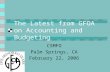 The Latest from GFOA on Accounting and Budgeting CSMFO Palm Springs, CA February 22, 2006.