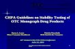ASQ-FDA 6-23-05 CHPA Stability Working Group1 36 th Annual ASQ-FDC/FDA Conference June 23, 2005 CHPA Guidelines on Stability Testing of OTC Monograph Drug.