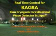 Real Time Control for KAGRA 3km Cryogenic Gravitational Wave Detector in Japan 1 Osamu Miyakawa(ICRR, UTokyo) and KAGRA collaboration Osamu Miyakawa(ICRR,