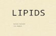 LIPIDS Daniel Bučánek Jan Gembík. Lipids Fatty acids Glycerides Nonglycerol lipids Complex lipids.
