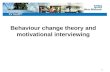 1 Behaviour change theory and motivational interviewing.