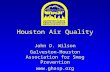 Houston Air Quality John D. Wilson Galveston-Houston Association for Smog Prevention .