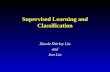 Supervised Learning and Classification Xiaole Shirley Liu and Jun Liu.