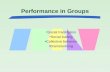Performance in Groups Social Facilitation Social loafing Collective behavior Brainstorming.