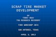 SCRAP TIRE MARKET DEVELOPMENT BY TERRY GRAY TAG RESOURCE RECOVERY TIRE WORKSHOP 2013 SAN ANTONIO, TEXAS APRIL 3, 2013.