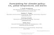 Forecasting for climate policy: CO 2, global temperatures, and alarms J. Scott Armstrong The Wharton School, U. of Pennsylvania, USA armstrong@wharton.upenn.edu.