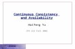 Continuous Consistency and Availability Haifeng Yu CPS 212 Fall 2002.