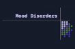 Mood Disorders. What are mood disorders? Mood Disorders (aka affective disorders) – psychological disorders characterized by emotional extremes.